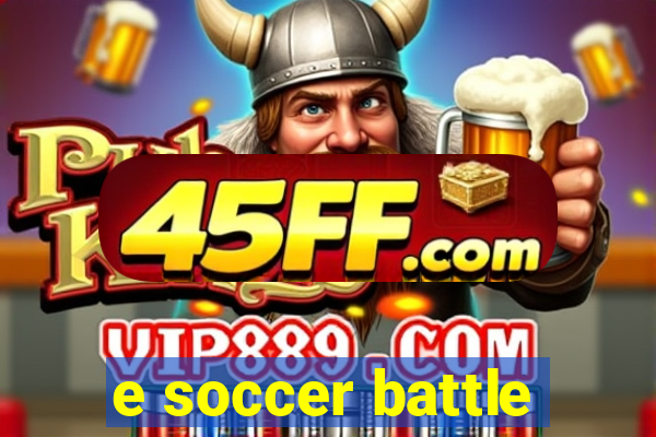e soccer battle